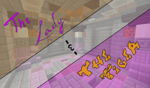 Herunterladen The Lady &amp; The Tiger zum Minecraft 1.11.2